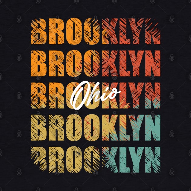 Brooklyn Ohio Retro Vintage Custom Design Unique Graphic by lorijaquelyn